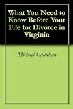 Image de What You Need to Know Before Your File for Divorce in Virginia (English Edition)