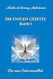 Die ewigen Gesetze Band 1: Die neue Erdenmenscheit by 