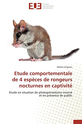 Etude comportementale de 4 espèces de rongeurs nocturnes en captivité en ligne Etude comportementale de 4 espèces de rongeurs nocturnes en captivité en ligne