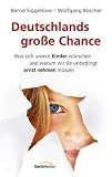 Cover zum Buch Deutschlands große Chance: Was sich u...