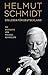 Helmut Schmidt - Ein Leben für Deutschland: Die Biografie by Michael Schwelien