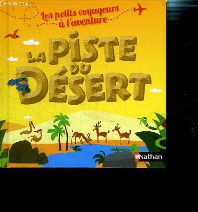 couverture de : La piste du d&eacute;sert