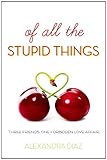 Of All the Stupid Things by 