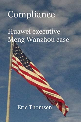 Preisvergleich Produktbild Compliance Huawei executive Meng Wanzhou case