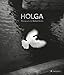 Holga: Michael Kenna by Michael Kenna, Frances Malcolm