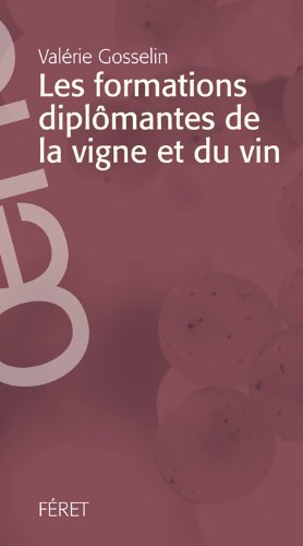 Les formations diplômantes de la vigne et du vin gratuit Les formations diplômantes de la vigne et du vin gratuit