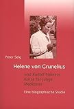 Image de Helene von Grunelius und Rudolf Steiners Kurse für junge Mediziner: Eine biographische Studie
