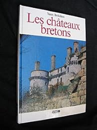 Que lire après Les châteaux bretons Yann Brékilien