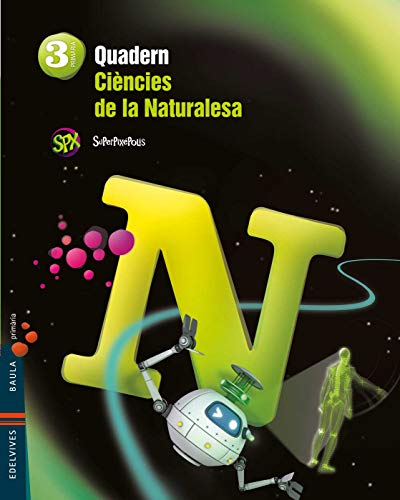 Quadern Ciencies de la Naturalesa 3º Primaria (Superpixépolis)