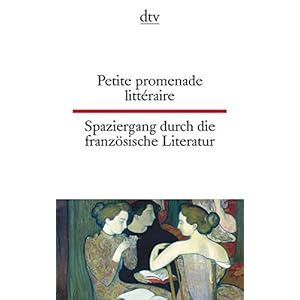 Spaziergang durch die französische Literatur. / Petite promenade littéraire