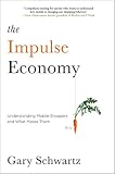 Image de The Impulse Economy: Understanding Mobile Shoppers and What Makes Them Buy (English Edition)
