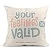 Produktbild Kinhevao Dekokissen Your Feelings Are Valid Einzigartiges, inspirierendes, positives Sprichwort für Personen, die unter Persönlichkeitsstörung Leiden. Dekokissen Home Decorative Pillow