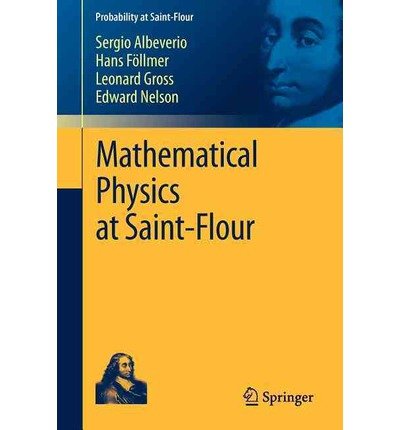 Mathematical Physics at Saint-Flour (Probability at Saint-flour) (Paperback) - Common