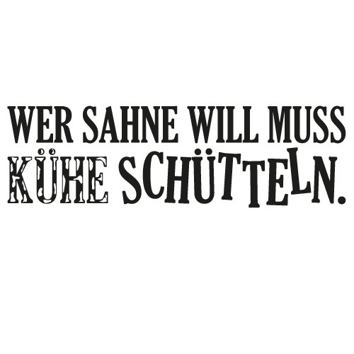 Wandkings Wandtattoo „Wer Sahne will muss Kühe schütteln“ 85 x 24 cm schwarz – erhältlich in 33 Farben - 3