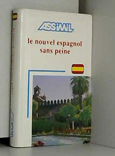 Le nouvel espagnol sans peine Le nouvel espagnol sans peine
