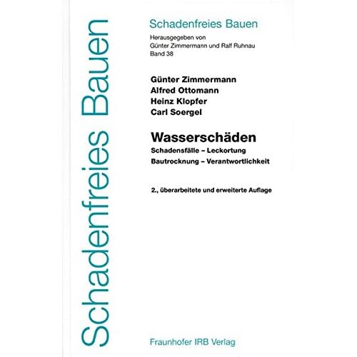 [PDF] Download Schadenfreies Bauen Band 38. Wasserscháden: Schadensfálle - Leckortung - Bautrocknung - Verantwortlichkeit Kostenlos