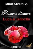 Bücher Neuerscheinungen 2022 - Passione d´amore: Luca & Isabella von Mara Miditello