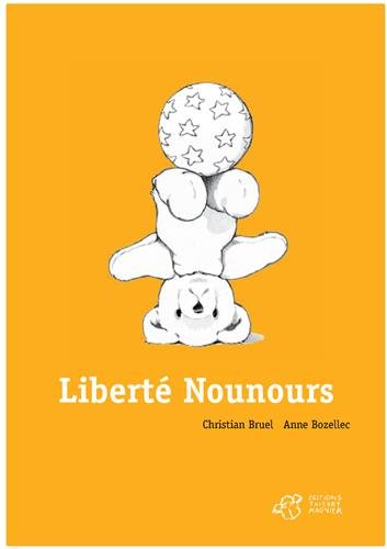 couverture de : Libert&eacute; nounours