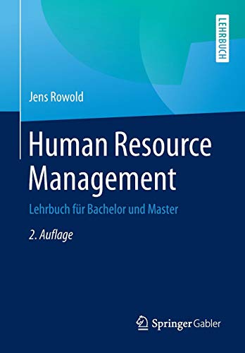 Human Resource Management: Lehrbuch für Bachelor und Master