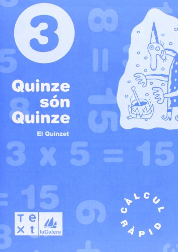Quinze són quinze 3 (quinze són quinze - q càlcul ràpid)