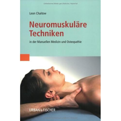[PDF] Neuromuskuláre Techniken: in der Manuellen Medizin und Osteopathie KOSTENLOS DOWNLOAD