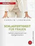 Schlagfertigkeit für Frauen: Schnell, angemessen und intelligent kontern by Carolin Lüdemann