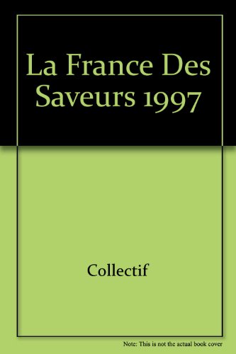 couverture de : La France des saveurs