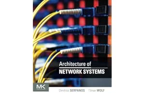 Architecture of Network Systems (The Morgan Kaufmann Series in Computer Architecture and Design)