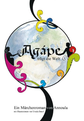 Agápe trägt die Welt