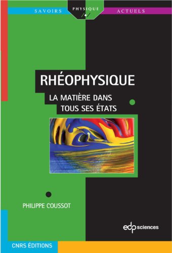 Download Rhéophysique la matière dans tous ses Etats