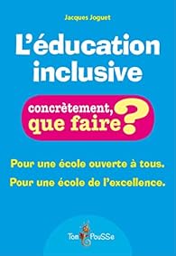 L'ducation inclusive par Jacques Joguet