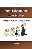 Cover zum Buch Vom Leithammel zum Schäfer: Entspannt...