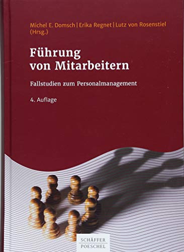 Führung von Mitarbeitern: Fallstudien zum Personalmanagement
