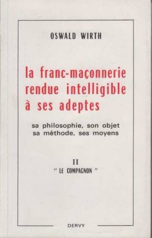 Download La franc-maçonnerie rendue intelligible à ses adeptes, tome 2 : le compagnon