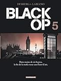 Black Op - saison 1 - tome 5 - Black Op T5 by Desberg Stephen, Labiano Hugues
