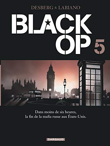 Black Op - saison 1 - tome 5 - Black Op T5 by Desberg Stephen