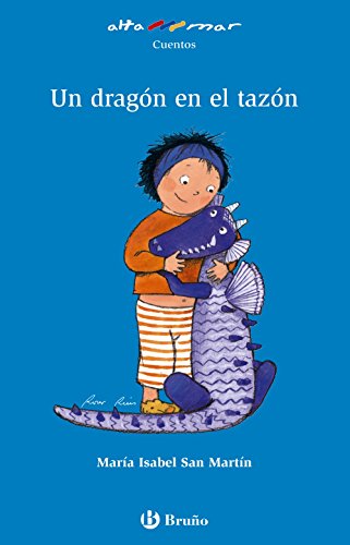 Un dragón en el tazón (CastellanoA Partir De 6 AñosAltamar)