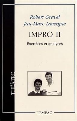 Impro : Tome 2, Exercices et analyses