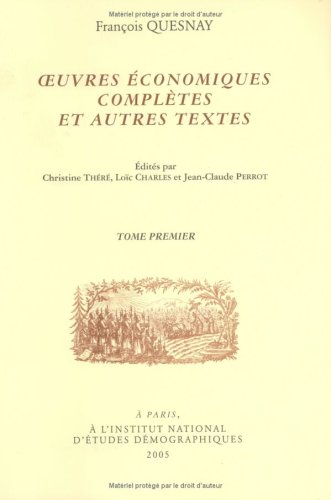 couverture de : Oeuvres &eacute;conomiques compl&egrave;tes et autres textes - Tome pre...