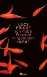Cover zum Buch Ich habe Freunde mitgebracht