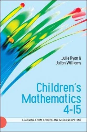 Children's mathematics 4-15: learning from errors and misconceptions: Learning from Errors and Misconceptions Children's mathematics 4-15: learning from errors and misconceptions: Learning from Errors and Misconceptions