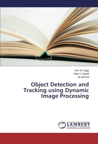 Object Detection and Tracking using Dynamic Image Processing