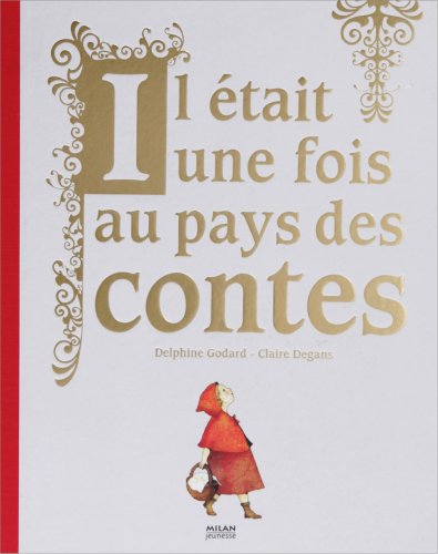 couverture de : Il &eacute;tait une fois au pays des contes