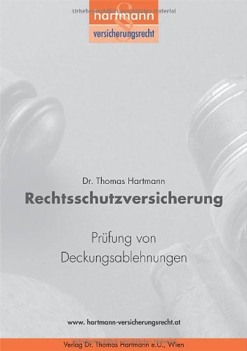 Preisvergleich Produktbild Rechtsschutzversicherung - Prüfung von Deckungsablehnungen