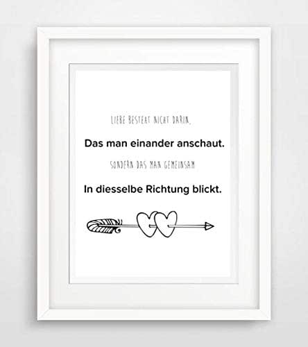 Liebe Besteht Nicht Darin Das Man Sich Einander Anschaut Sondern Das Man Gemeinsam In Dieselbe Richtung Blickt Spruch Leben Liebe Spruche Fine Art Print Poster Kunstdruck Plakat Modern Ungerahmt Din A 4