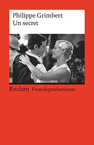 Download Un secret: Roman. (Fremdsprachentexte) (Reclams Universal-Bibliothek, Band 19731) Download Un secret: Roman. (Fremdsprachentexte) (Reclams Universal-Bibliothek, Band 19731)