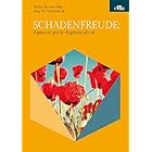Schadenfreude: il piacere per le disgrazie altrui