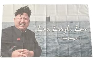 Stormflag Kim Jong Un Flagge 90cmx150cm Kim Jong Un Live Laugh Love Fahne 3x5ft Polyester 90g mit Ösen mit Doppelnadel genäht.