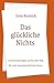Das glückliche Nichts: Christuserfahrungen auf dem Zen-Weg - Mit einer Sammlung biblischer Koans by 