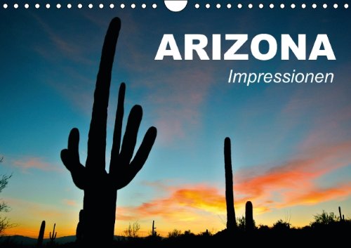 Arizona • Impressionen (Wandkalender 2015 DIN A4 quer): Ein beeindruckender Bundesstaat der USA (Monatskalender, 14 Seiten)